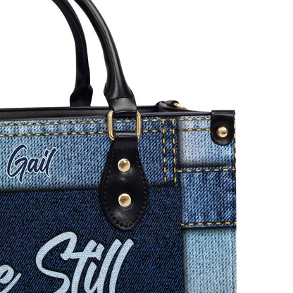 Personalized Christian Leather Bag, Unique Christian Leather Handbag - Be Still And Know That I Am Go, Faith Handbag