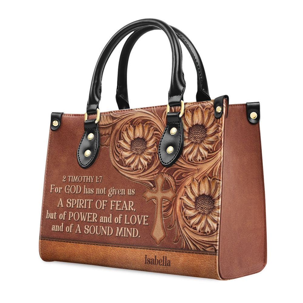 Personalized Christian Leather Bag, Unique Personalized Cross Leather Handbag - For God Has Given Us A Spirit Of Power And Of Love, Faith Handbag
