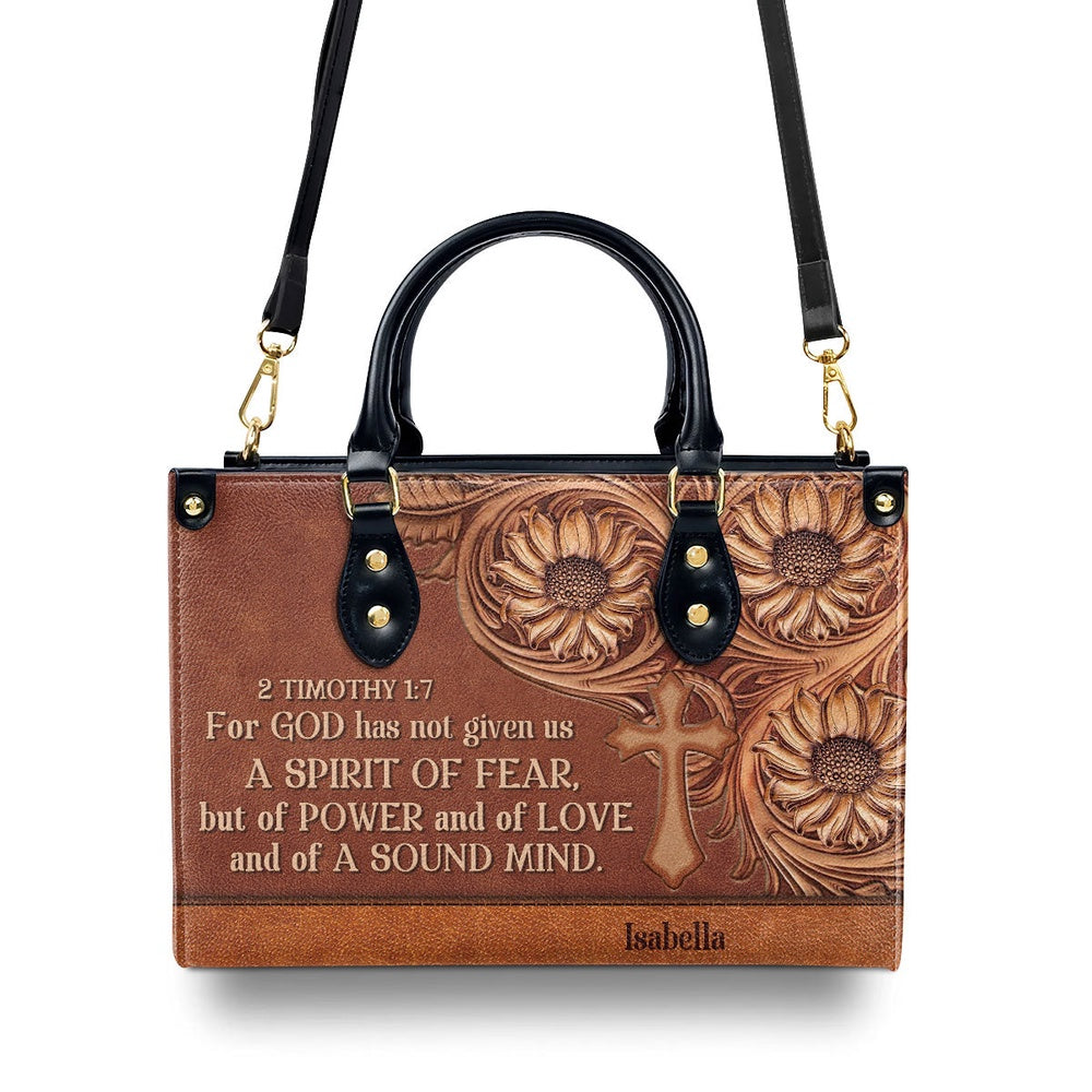 Personalized Christian Leather Bag, Unique Personalized Cross Leather Handbag - For God Has Given Us A Spirit Of Power And Of Love, Faith Handbag
