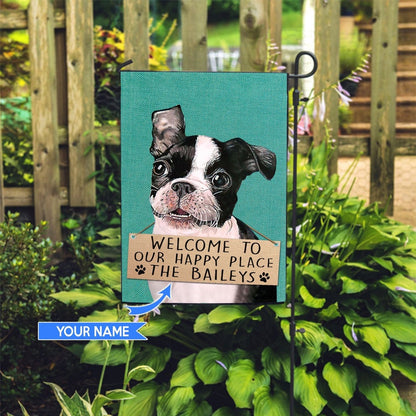 Personalized Dog Flags, Boston Terrier-Welcome To Our Happy Place Flag, Dog Flag For House, Garden Flags Dogs, Dog House Flags