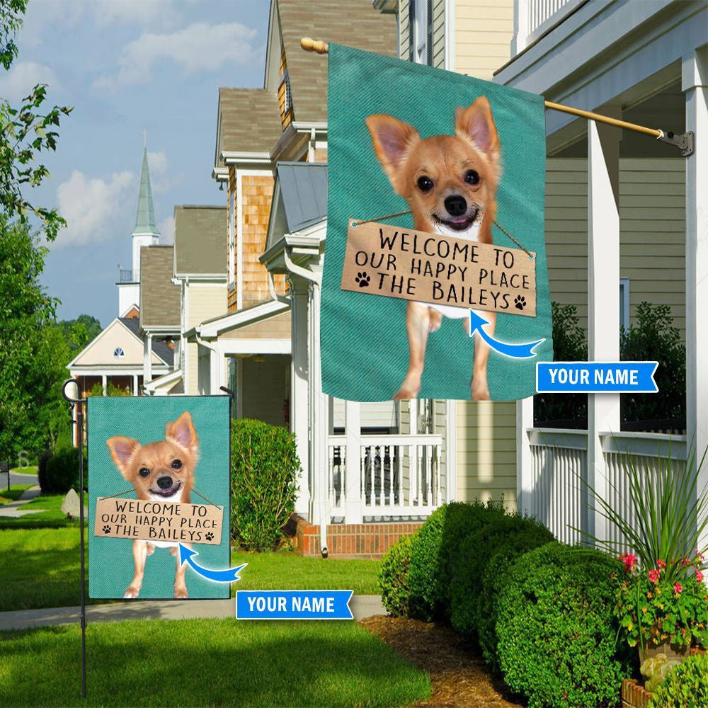 Personalized Dog Flags, Chihuahua-Welcome To Our Happy Place Flag, Custom Dog Garden Flags, Dog Flags Outdoor, Garden Flags Dogs, Dog House Flags