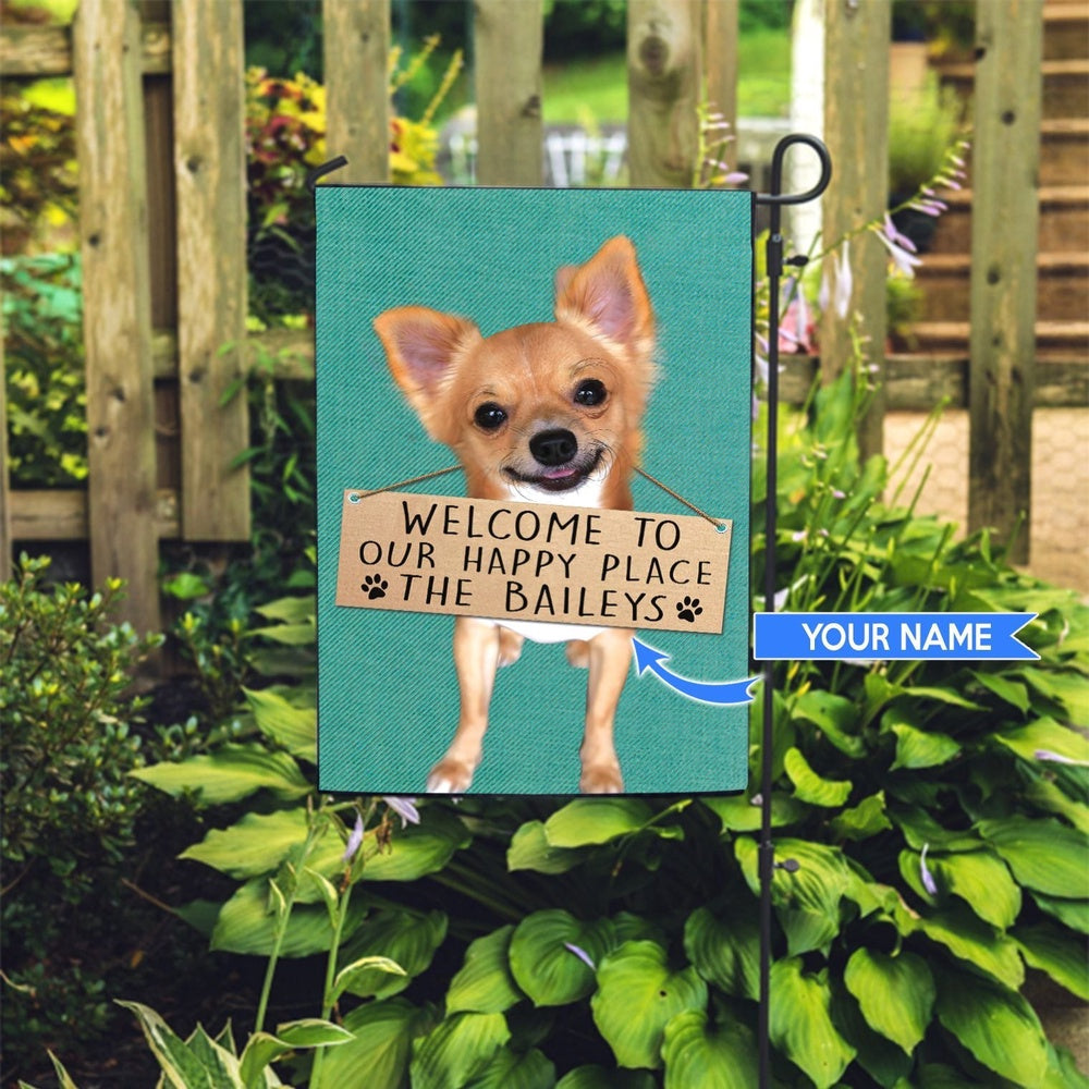 Personalized Dog Flags, Chihuahua-Welcome To Our Happy Place Flag, Custom Dog Garden Flags, Dog Flags Outdoor, Garden Flags Dogs, Dog House Flags