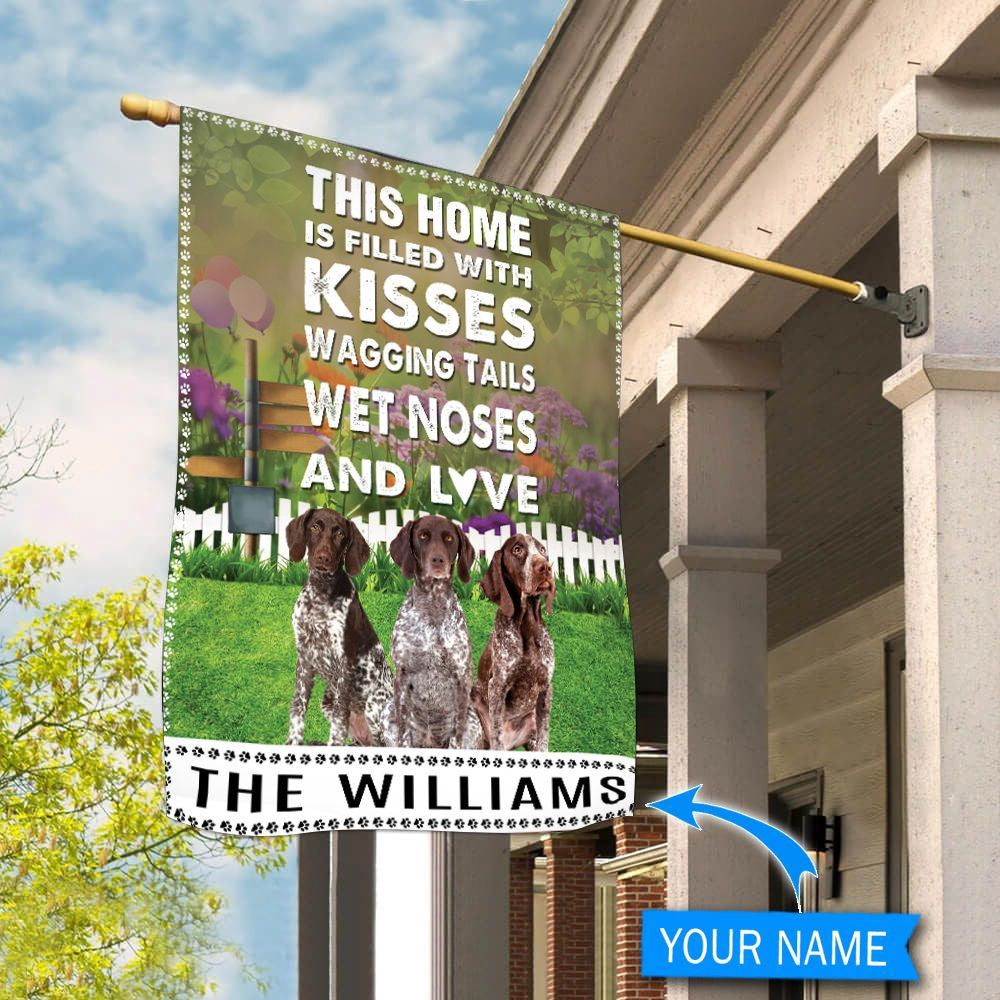 Personalized Dog Flags, German Shorthaired Pointer This Home Is Filled With Kisses Dog Garden Flags, Dog Flags Outdoor, Dog House Flags
