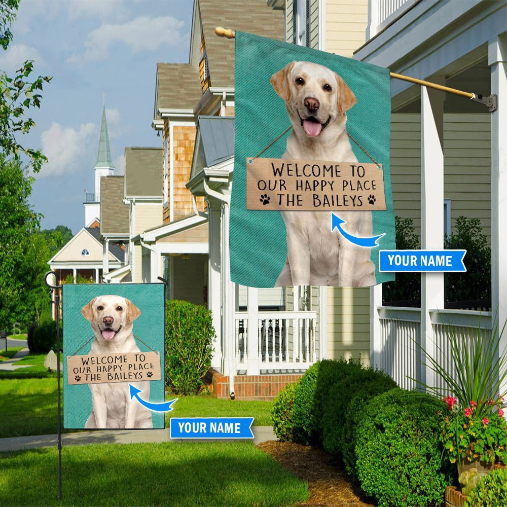 Personalized Dog Flags, Labrador Retriever-Welcome To Our Happy Place Flag, Garden Flags Dogs, Dog House Flags
