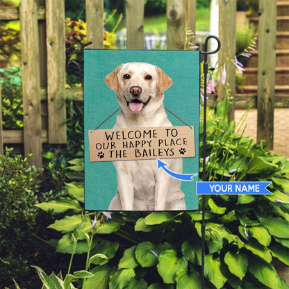 Personalized Dog Flags, Labrador Retriever-Welcome To Our Happy Place Flag, Garden Flags Dogs, Dog House Flags