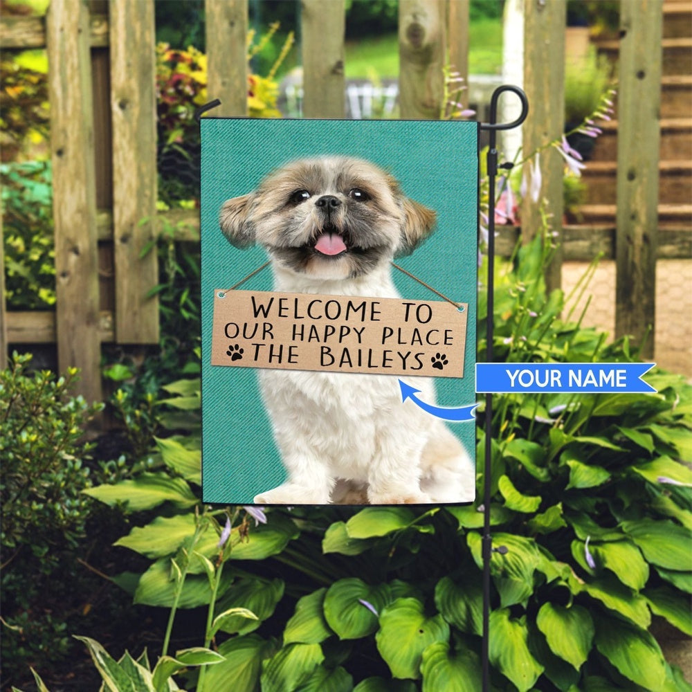 Personalized Dog Flags, Shih Tzu-Welcome To Our Happy Place Flag, Garden Flags Dogs, Dog House Flags