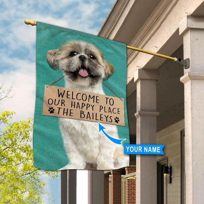 Personalized Dog Flags, Shih Tzu-Welcome To Our Happy Place Flag, Garden Flags Dogs, Dog House Flags