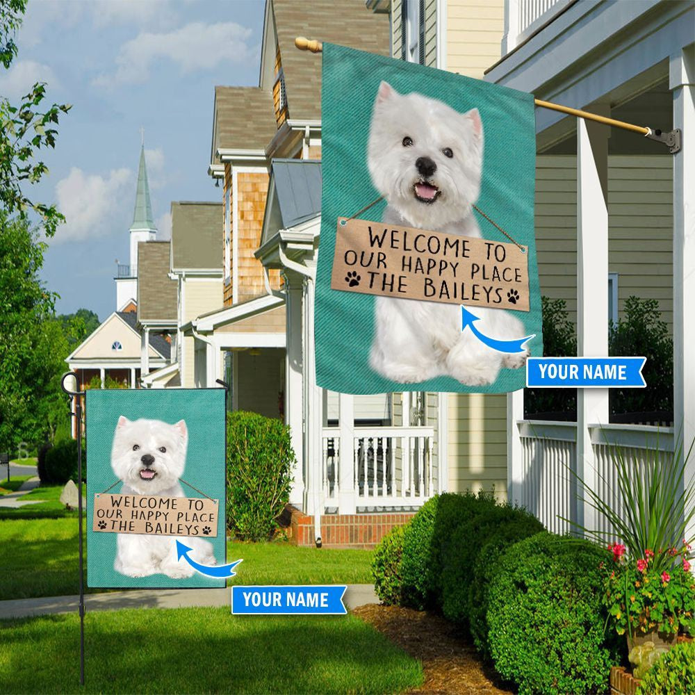 Personalized Dog Flags, West Highland White Terrier-Welcome To Our Happy Place Flag, Garden Flags Dogs, Dog House Flags