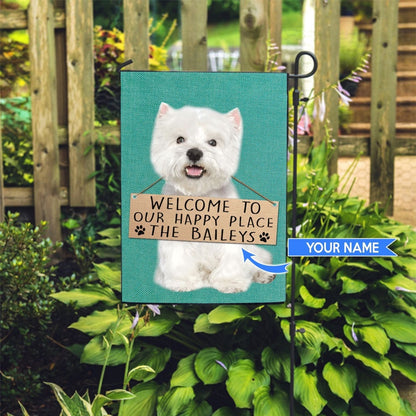 Personalized Dog Flags, West Highland White Terrier-Welcome To Our Happy Place Flag, Garden Flags Dogs, Dog House Flags
