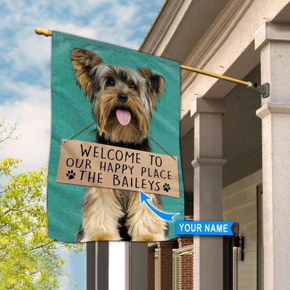 Personalized Dog Flags, Yorkshire Terrier-Welcome To Our Happy Place Flag, Garden Flags Dogs, Dog House Flags