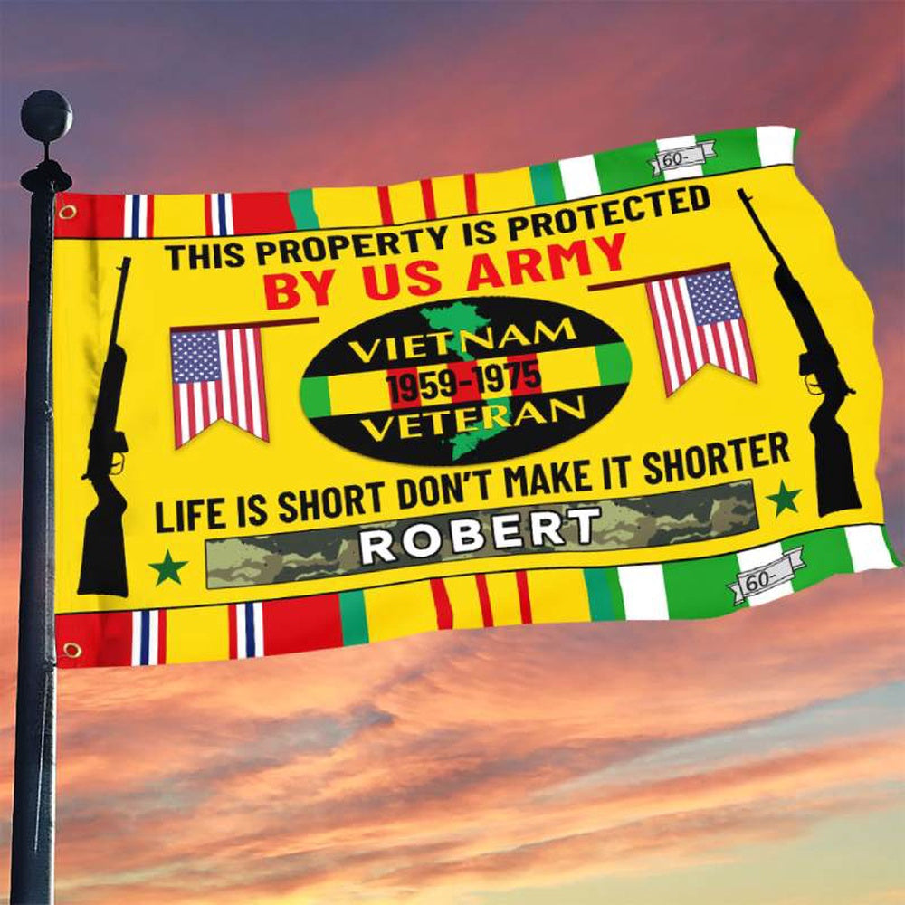 Personalized Flag For A Vietnam Veteran - Life Is Short