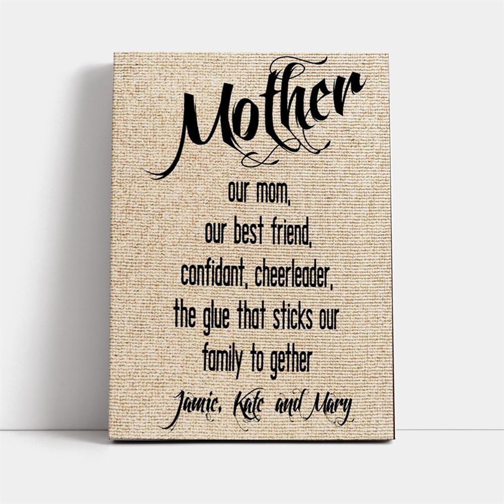 Personalized Our Mom Our Best Friend Canvas, Mother's Day Canvas Art, Gift For Mom, Birthday Gift, Mother's Day Wall Art