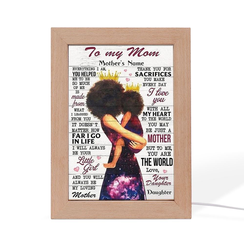 Personalized To My Mom Everything I Am Mother's Day Frame Lamp, Mother's Day Night Light, Best Mom Ever, Gift For Mom