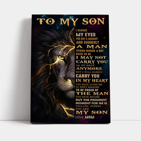 Personalized To My Son I Close My Eyes For But A Moment And Suddenly Canvas, Mother's Day Canvas Art, Gift For Mom, Mother's Day Wall Art