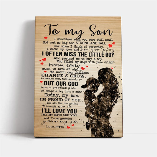 Personalized To My Son I Sometimes Wish You Were Still Small Canvas, Mother's Day Canvas Art, Gift For Mom, Birthday Gift, Mother's Day Wall Art