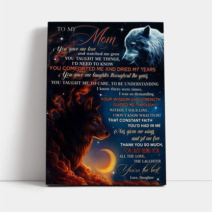 Personalized You Gave Me Love Wolf And Moon Canvas, Mother's Day Canvas Art, Gift For Mom, Birthday Gift, Mother's Day Wall Art