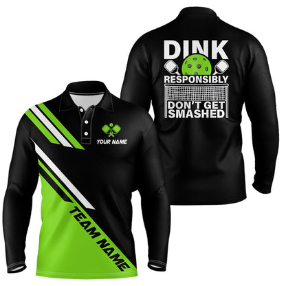 Pickleball Polo Shirts, Funy Dink Responsibly Custom Men'S Pickleball Polo Shirts, Pickleball Team Tournament Shirts Green