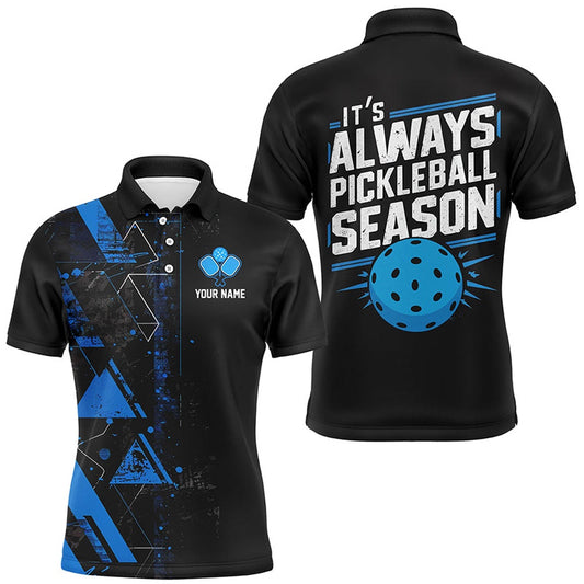 Pickleball Polo Shirts, It'S Always Pickleball Season Custom Mens Pickleball Polo Shirts, Pickleball Team Uniforms Blue