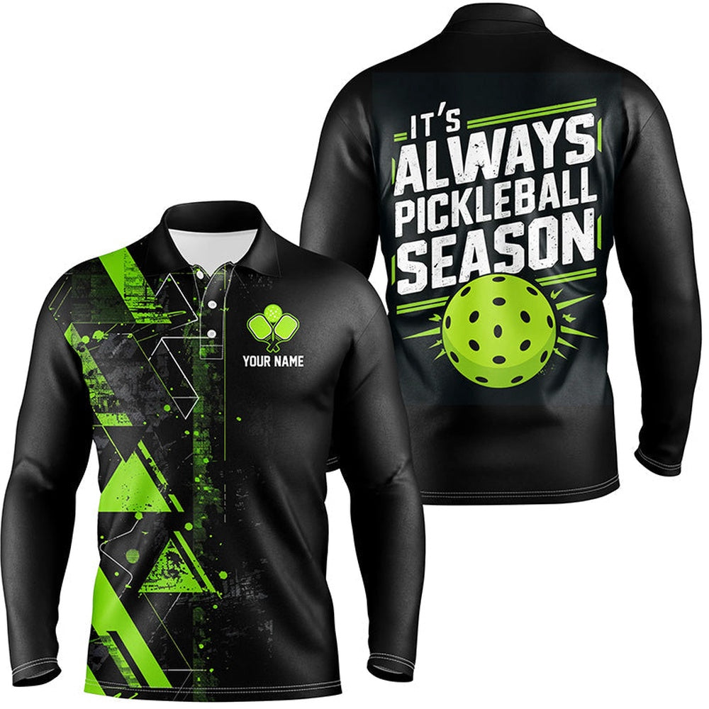 Pickleball Polo Shirts, It'S Always Pickleball Season Custom Mens Pickleball Polo Shirts, Pickleball Team Uniforms Green
