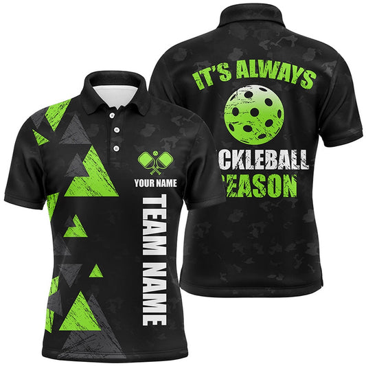 Pickleball Polo Shirts, It'S Always Pickleball Season Custom Pickleball Polo Shirts For Men, Pickleball Team Uniforms Green