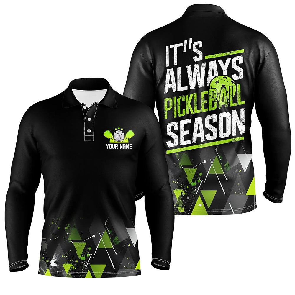 Pickleball Polo Shirts, It'S Always Pickleball Season Men'S Pickleball Outfits Custom Pickleball Team Uniform Green