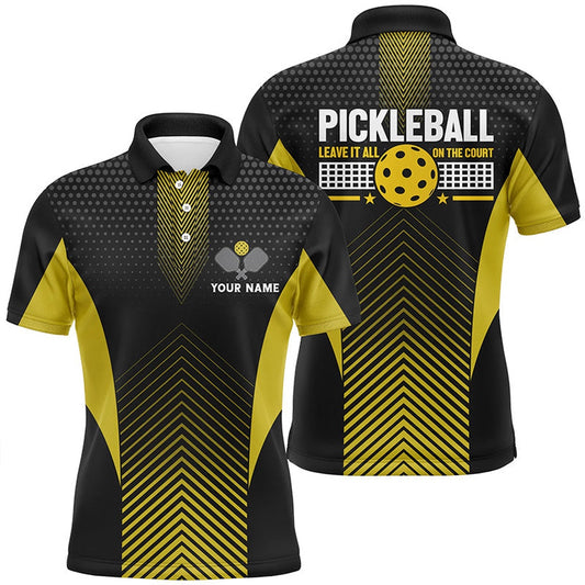 Pickleball Polo Shirts, Leave It All On The Court Custom Yellow Pickleball Men Polo Shirts Outdoor Pickleball Outfits