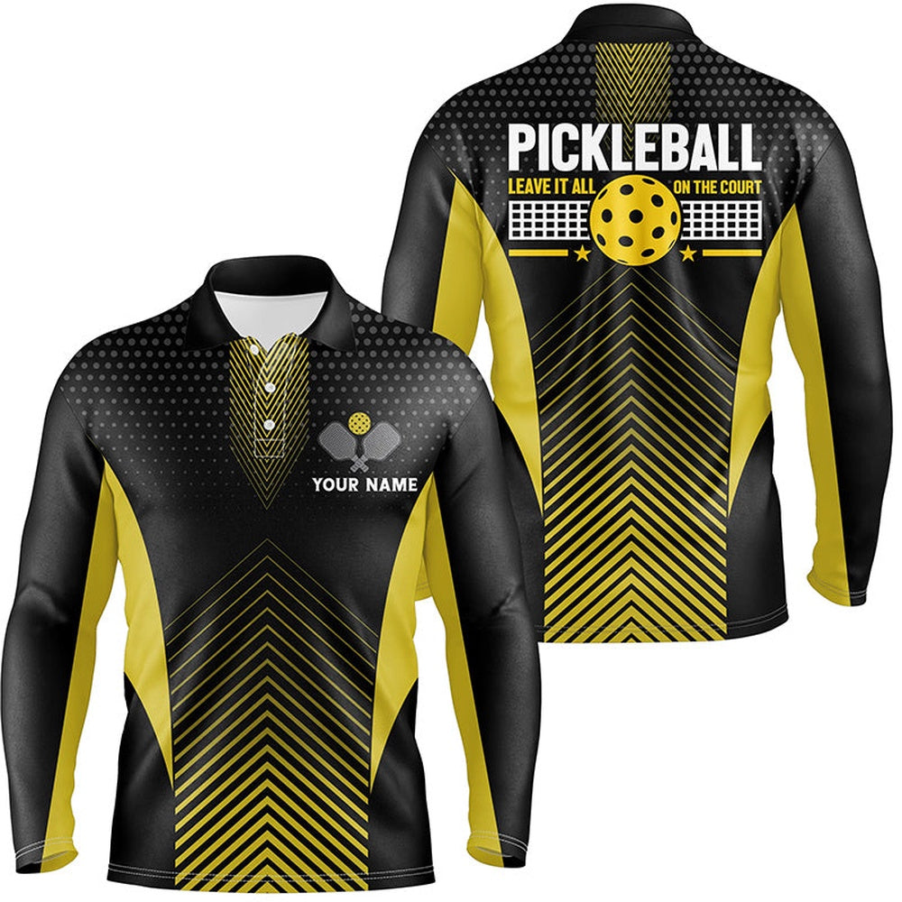 Pickleball Polo Shirts, Leave It All On The Court Custom Yellow Pickleball Men Polo Shirts Outdoor Pickleball Outfits