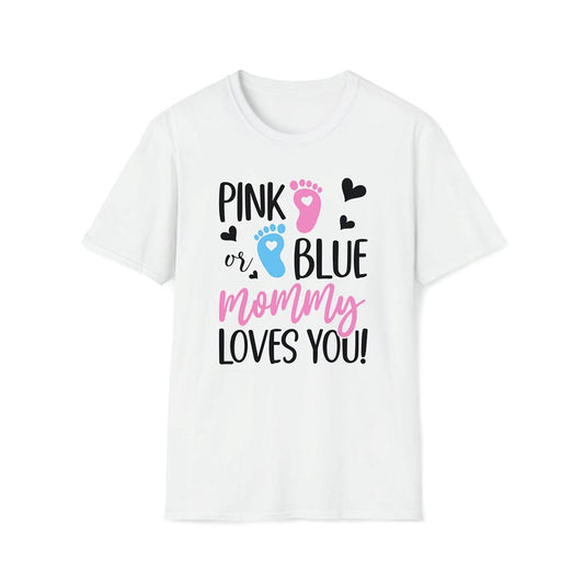 Pink Or Blue Mommy & Daddy Loves You Premium T Shirt, Mother's Day Premium T Shirt, Mom Shirt