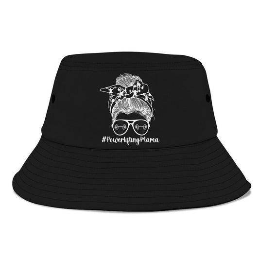 Powerlifting Mama Messy Bun Powerlifting Mom Powerlifter Mom Bucket Hat, Mother's Day Bucker Hat, Mother's Day Gift, Women's Sun Hats