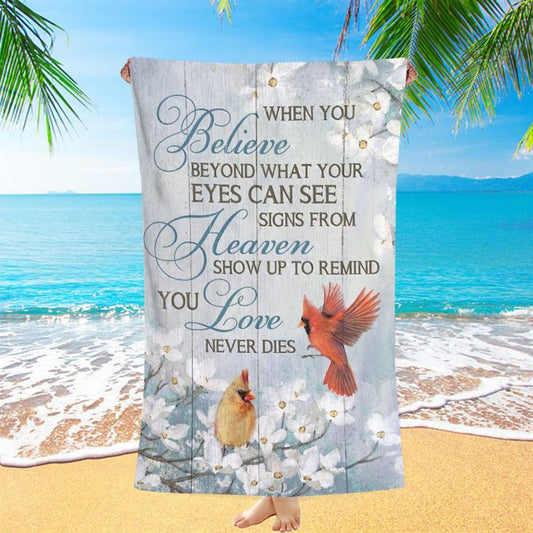 Pretty Cardinal When You Believe Beyond What Your Eyes Can See Beach Towel, Christian Beach Towel, Christian Gift, Gift For Women