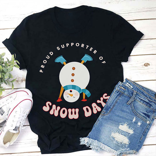 Proud Supporter Of Snow Days T Shirt, Merry T Shirt, Unisex Christmas Shirts