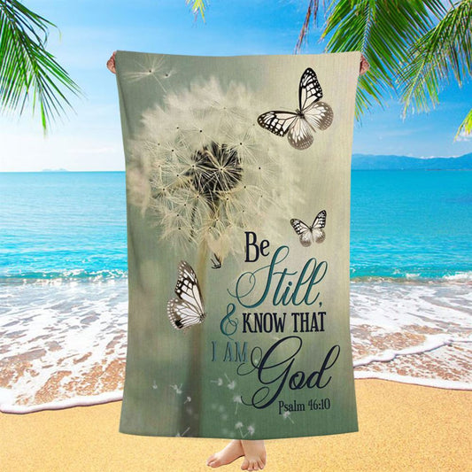 Psalm 4610 Dandelion Butterfly Beach Towel - Bible Verse Beach Towel - Scripture Beach Towel