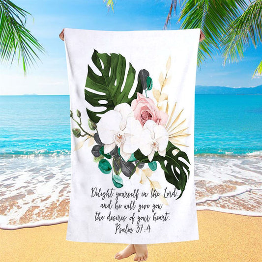 Psalms 37 4 Orchid Beach Towel - Delight Yourself In The Lord Beach Towel - Christian Beach Towel Decor