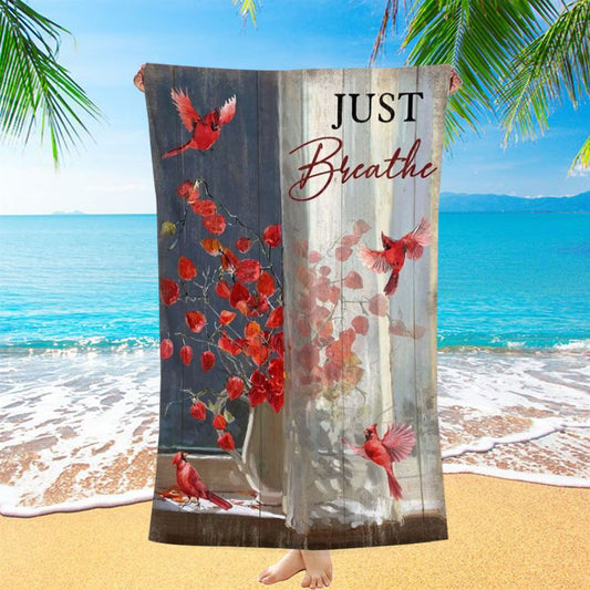 Red Cardinal Red Leaves Just Breathe Beach Towel, Christian Beach Towel, Christian Gift, Gift For Women