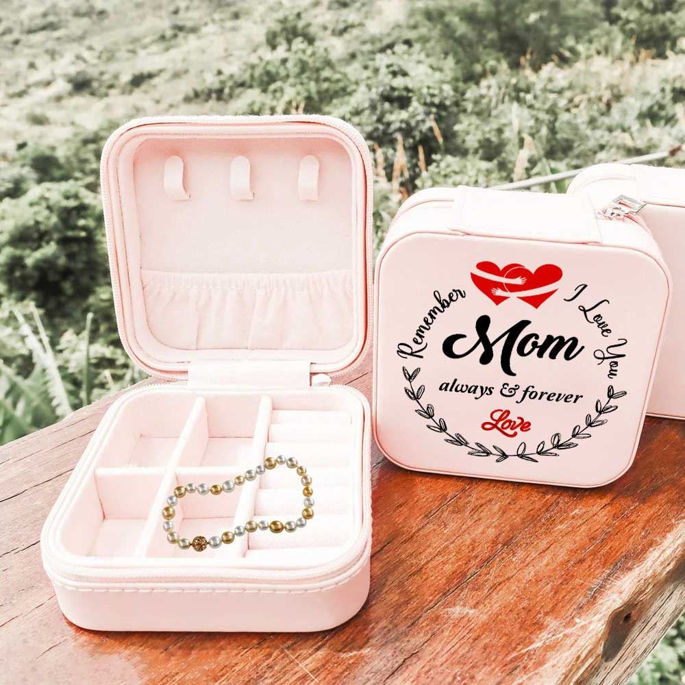 Remember I Love You Always & Forever Jewelry Box, Gift For Mother's Day, Mother's Day Jewelry Case, Gift For Her