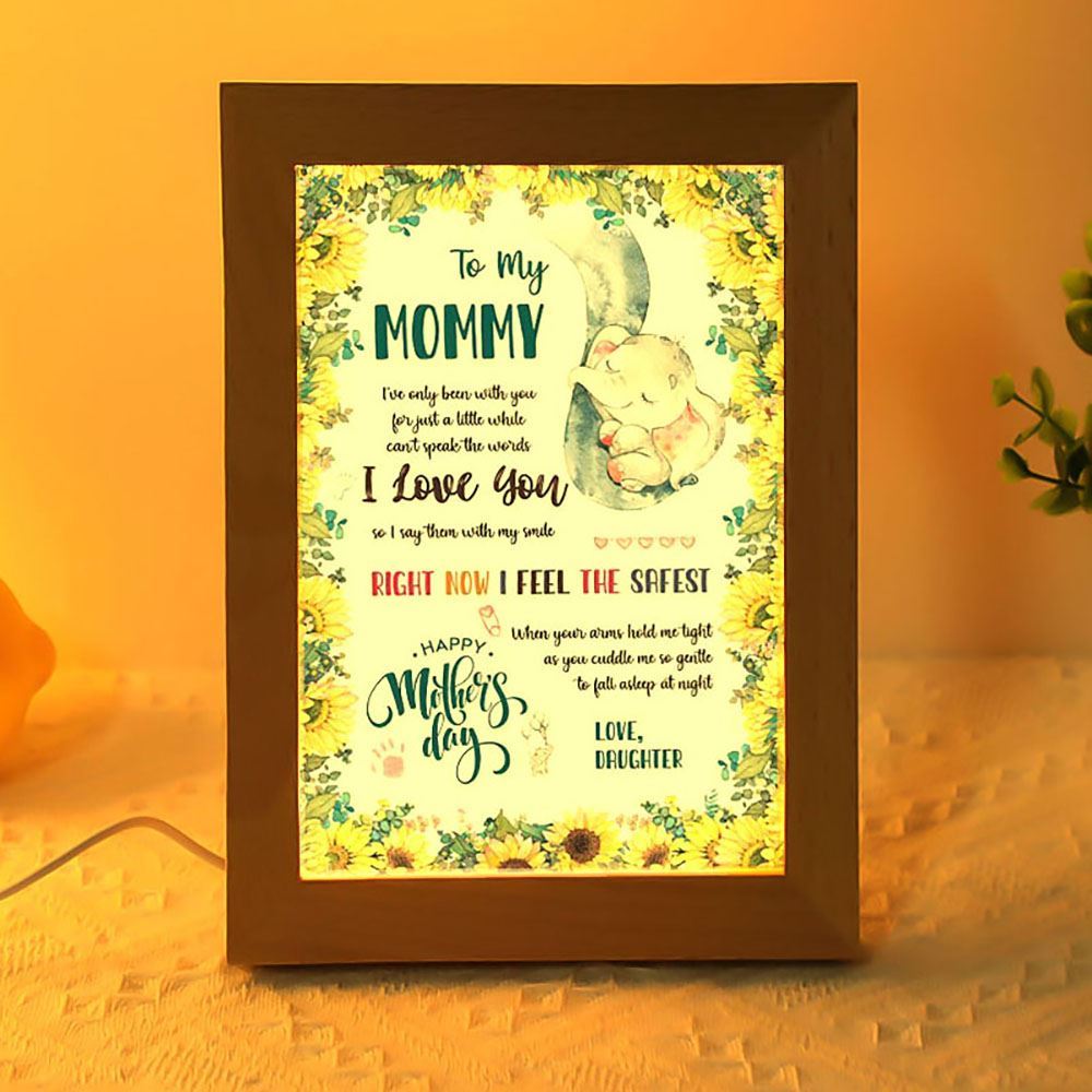 Right Now I Feel The Safest Frame Lamp, Mother's Day Night Light, Best Mom Ever, Gift For Mom