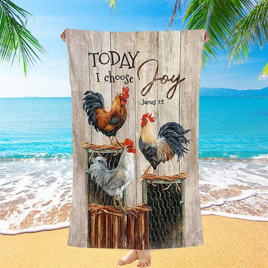 Rooster Today I Choose Joy Beach Towel - Christian Beach Towel - Bible Verse Beach Towel