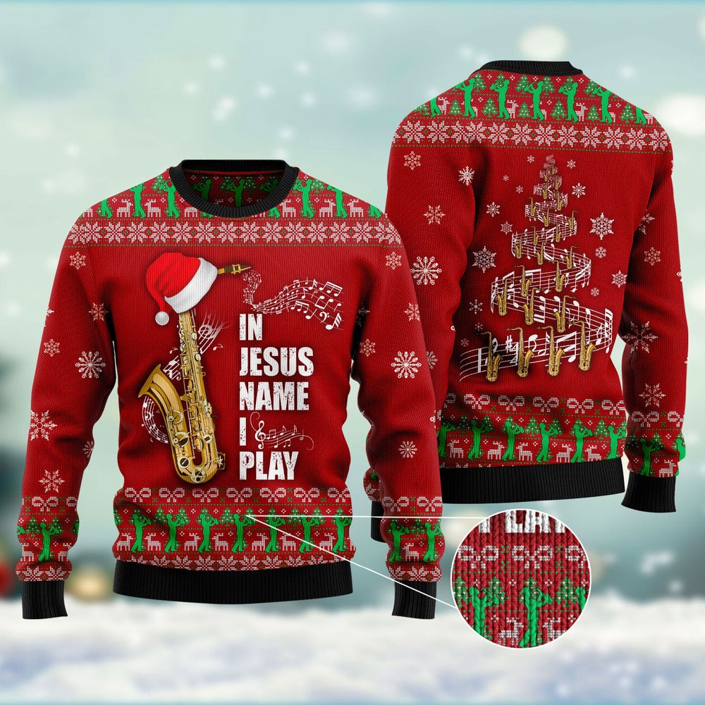 Saxophone In Jesus Name I Play Ugly Christmas Sweater, Funny Xmas Sweater, Sweater Xmas