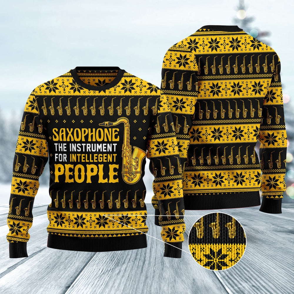 Saxophone The Instrument For Intellegent People Ugly Christmas Sweater, Funny Xmas Sweater, Sweater Xmas