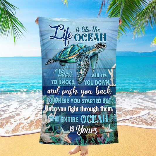 Sea Turtle Life Is Like The Ocean Beach Towel - Inspirational Beach Towel - Christian Beach Towel
