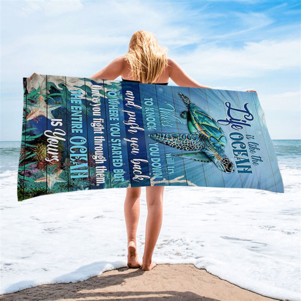 Sea Turtle Life Is Like The Ocean Beach Towel - Inspirational Beach Towel - Christian Beach Towel