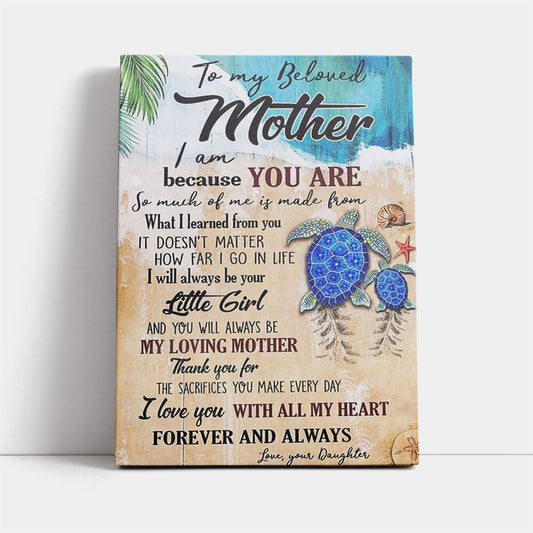 Sea Turtle To My Beloved Mother Premium Canvas, Mother's Day Canvas Art, Gift For Mom, Birthday Gift, Mother's Day Wall Art