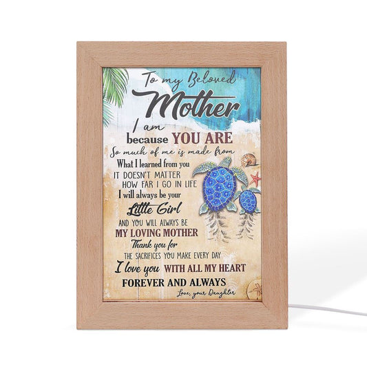 Sea Turtle To My Beloved Mother Premium Frame Lamp, Mother's Day Night Light, Best Mom Ever, Gift For Mom