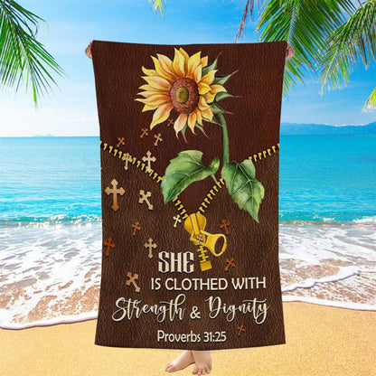 She Is Clothed With Strength And Dignity Sunflower Beach Towel - Bible Verse Beach Towel - Scripture Beach Towel
