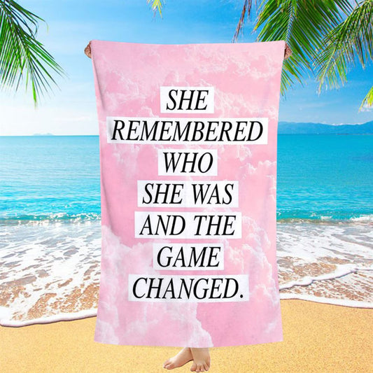 She Remembered Who She Was And The Game Changed Beach Towel - Encouragement Best Friend Gift For Teens, Women, Girls, Bff