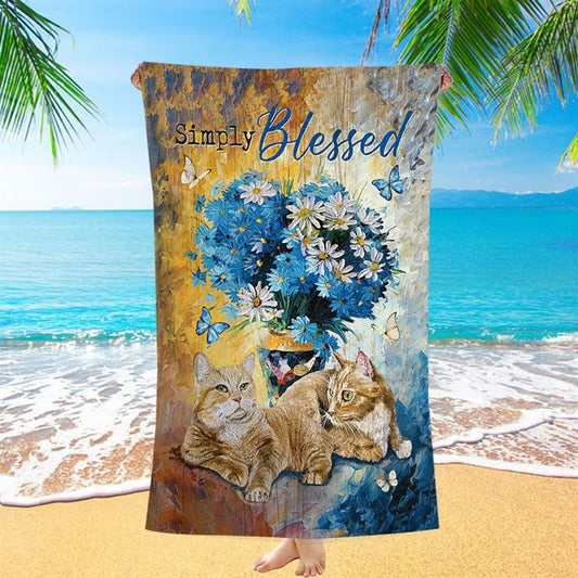 Simply Blessed Blue Daisy Flowers Fluffy Cats Beach Towel - Bible Verse Beach Towel - Inspirational Art - Christian Beach Towel