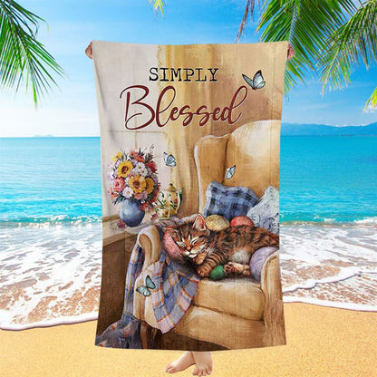 Simply Blessed Room Sleeping Cat Flower Beach Towel - Inspirational Beach Towel - Christian Beach Towel