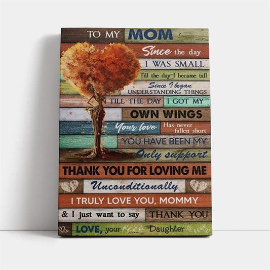 Since The Day I Was Small Mother's Day Canvas, Mother's Day Canvas Art, Gift For Mom, Birthday Gift, Mother's Day Wall Art