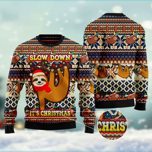 Sloth Slow Down Its Christmas Ugly Christmas Sweater, Funny Xmas Sweater, Sweater Xmas