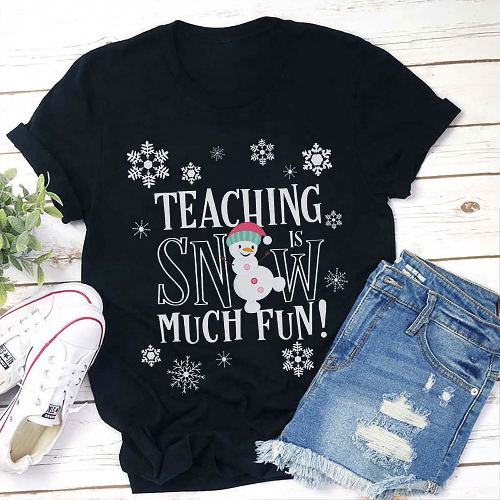 Teaching Snow Much Fun T Shirt, Merry T Shirt, Unisex Christmas Shirts